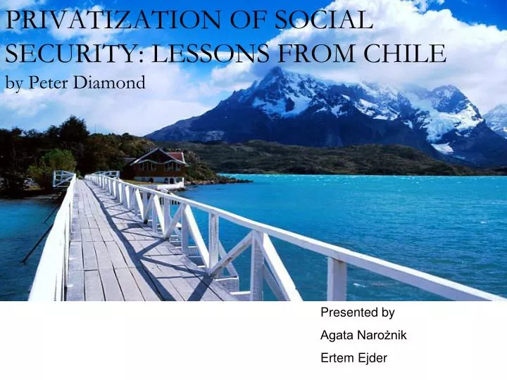 privatization of social security lessons from chile by peter diamond
