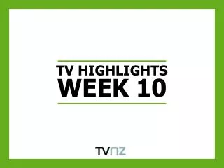TV HIGHLIGHTS WEEK 10