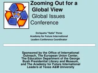 Zooming Out for a Global View Global Issues Conference