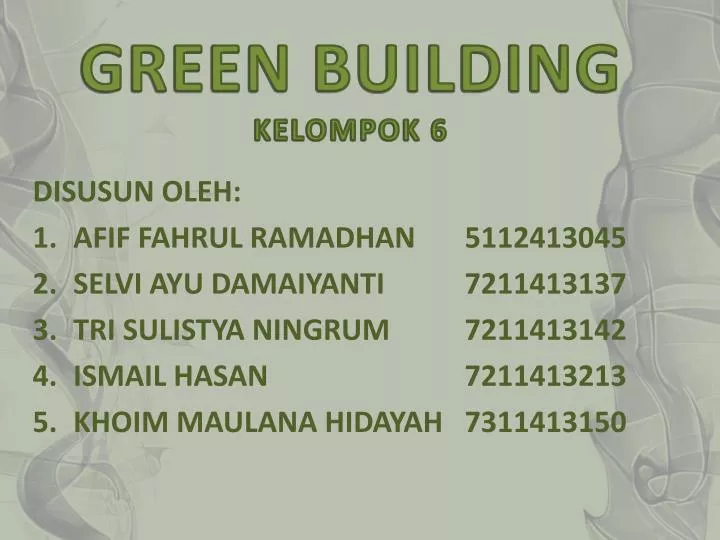 PPT - GREEN BUILDING KELOMPOK 6 PowerPoint Presentation, Free Download ...