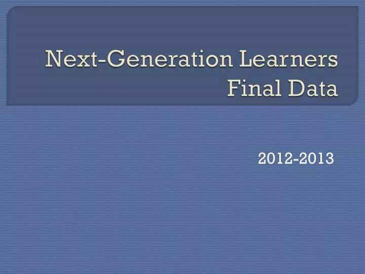next generation learners final data