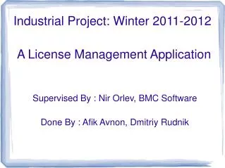 Industrial Project: Winter 2011-2012