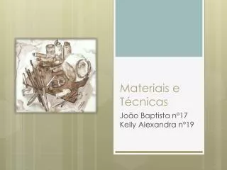materiais e t cnicas