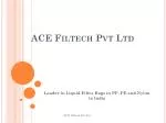 ACE Filtech Pvt Ltd - slide 1