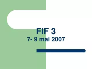 fif 3 7 9 mai 2007