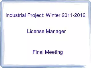 Industrial Project: Winter 2011-2012