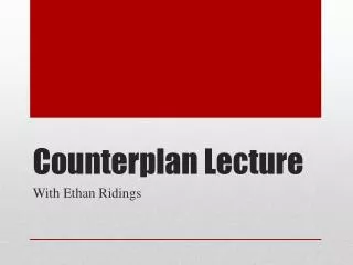 Counterplan Lecture