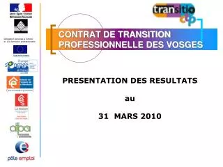 presentation des resultats au 31 mars 2010
