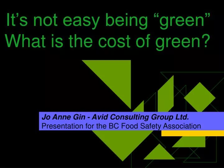 it s not easy being green what is the cost of green