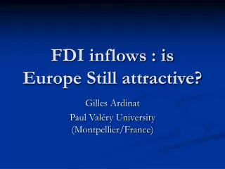 FDI inflows : is Europe Still attractive?