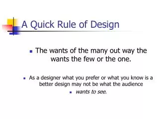 A Quick Rule of Design