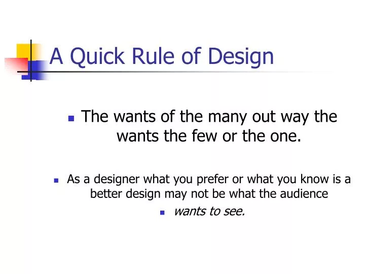 a quick rule of design