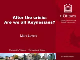 After the crisis: Are we all Keynesians?