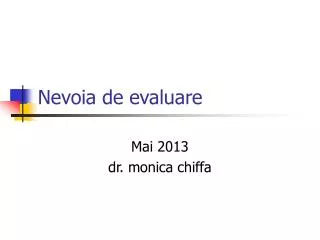nevoia de evaluare