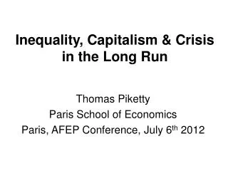 Inequality, Capitalism &amp; Crisis in the Long Run