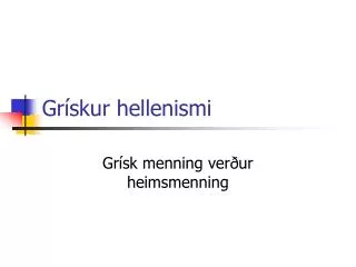 Grískur hellenismi