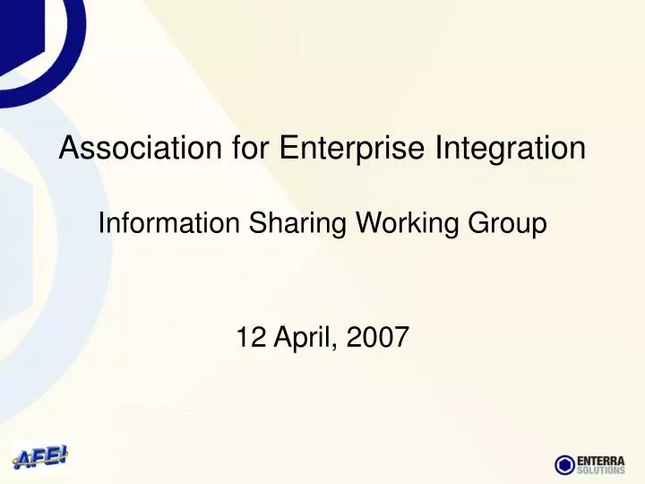 association for enterprise integration information sharing working group