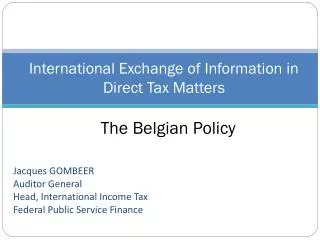 International Exchange of Information in Direct Tax Matters