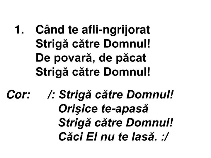 1 c nd te afli ngrijorat strig c tre domnul de povar de p cat strig c tre domnul