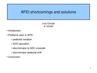 AFEI shortcomings and solutions