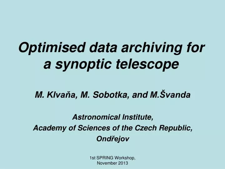 optimised data archiving for a synoptic telescope