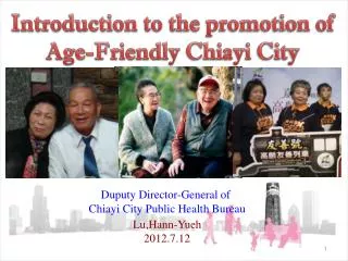 Introduction to the promotion of Age-Friendly Chiayi City
