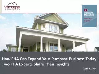 How FHA Can Expand Your Purchase Business Today: Two FHA Experts Share Their Insights