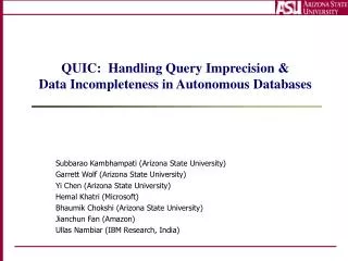 QUIC: Handling Query Imprecision &amp; Data Incompleteness in Autonomous Databases