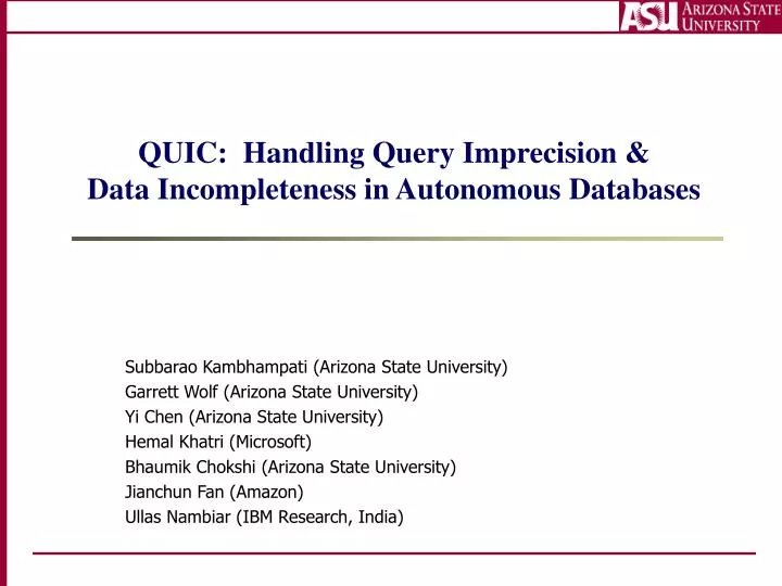 quic handling query imprecision data incompleteness in autonomous databases