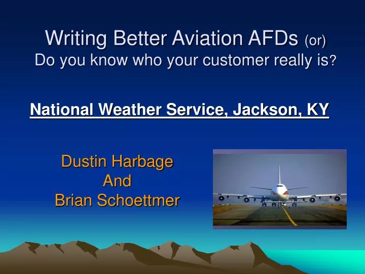 writing better aviation afds or do you know who your customer really is