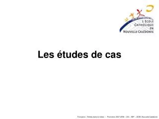 les tudes de cas