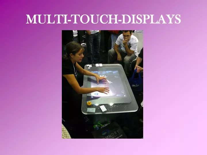 multi touch displays