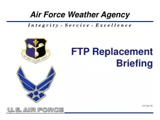 FTP Replacement Briefing