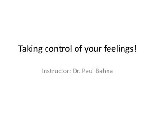 Taking control of your feelings!