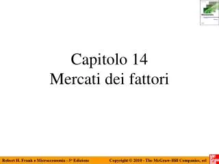 capitolo 14 mercati dei fattori