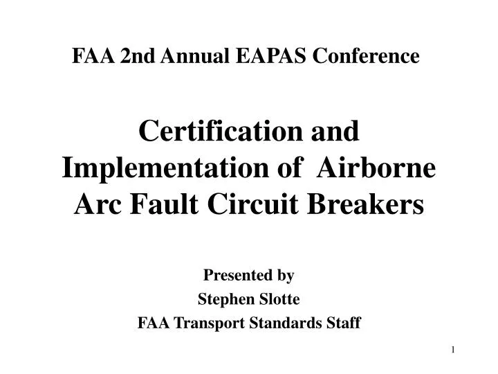 certification and implementation of airborne arc fault circuit breakers