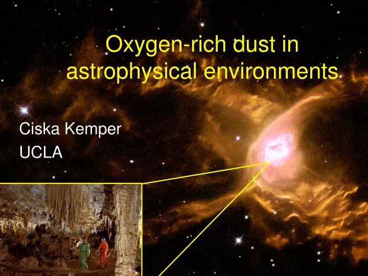 oxygen rich dust in astrophysical environments