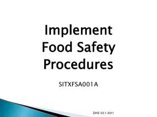 Implement Food Safety Procedures SITXFSA001A