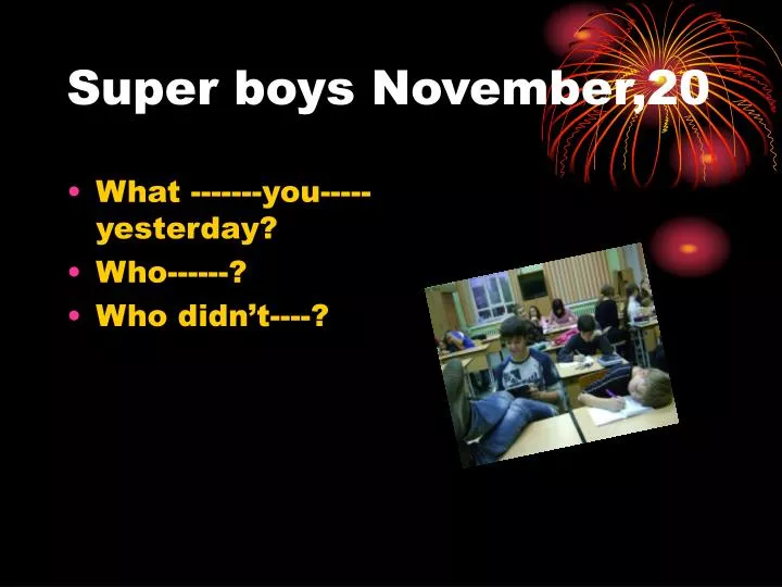 super boys november 20