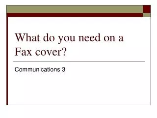What do you need on a Fax cover?