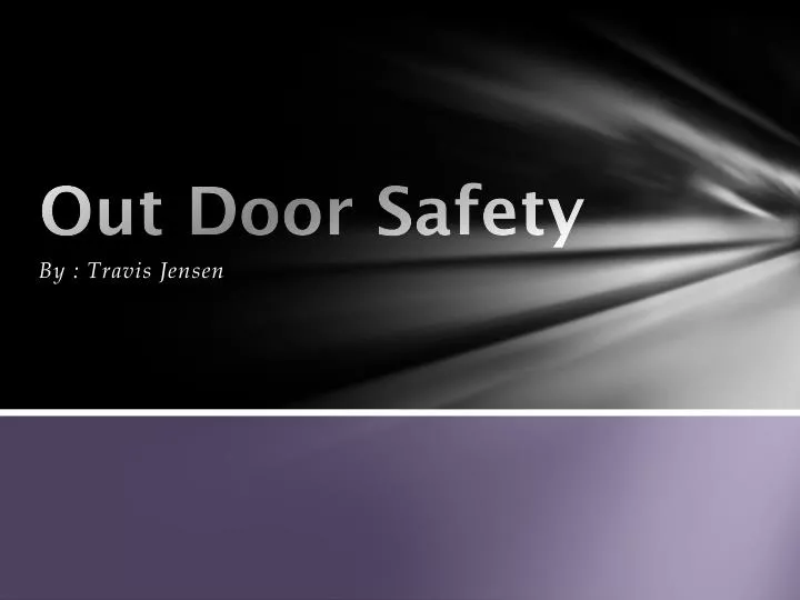 out door safety