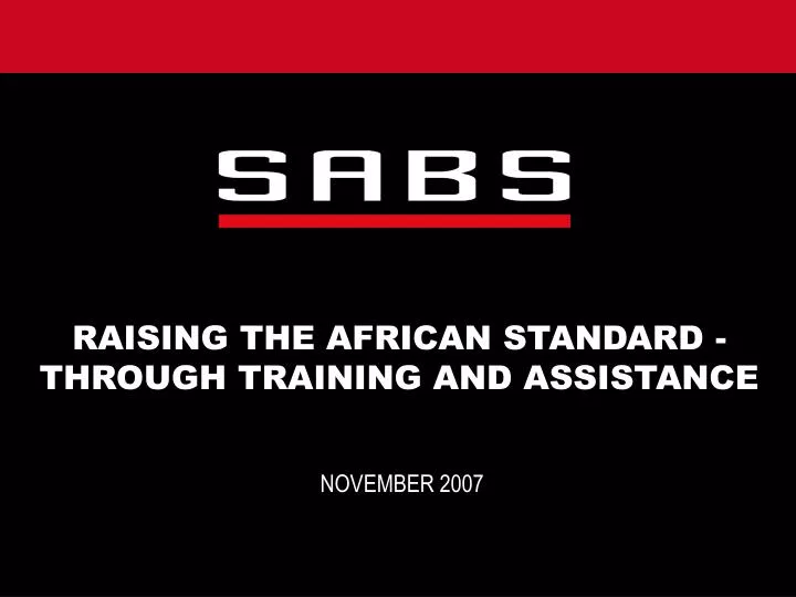 raising the african standard through training and assistance