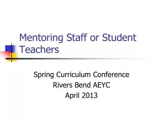 Mentoring Staff or Student Teachers