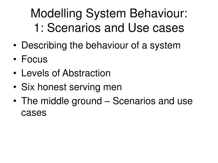 modelling system behaviour 1 scenarios and use cases