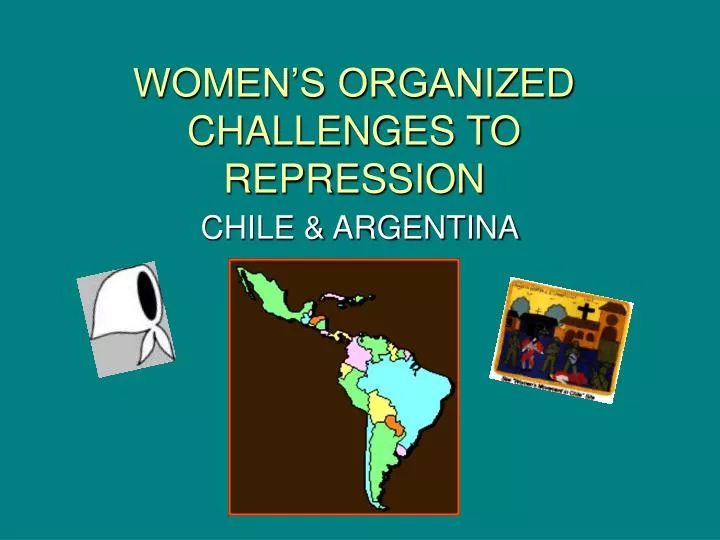 women s organized challenges to repression