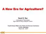A New Era for Agriculture?