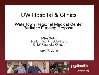 UW Hospital &amp; Clinics Watertown Regional Medical Center Pediatric Funding Proposal