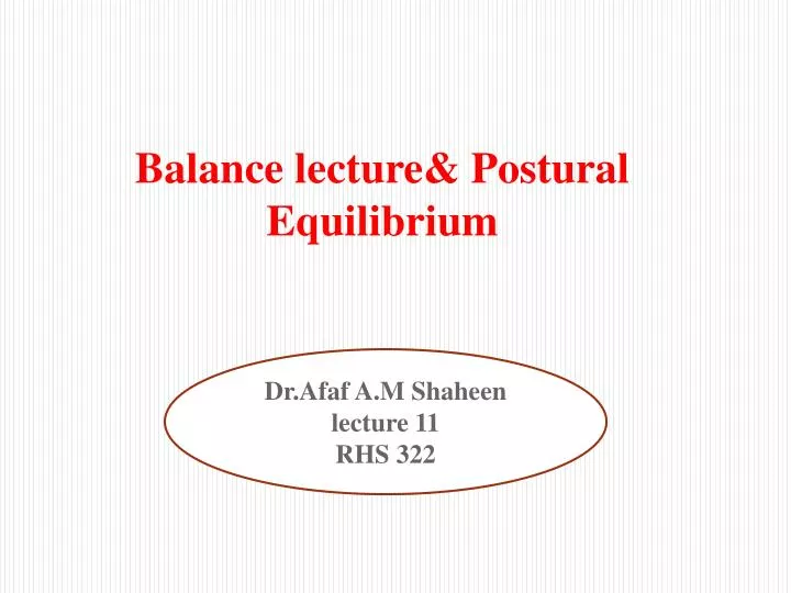 balance lecture postural equilibrium