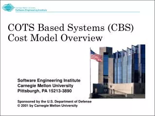 COTS Based Systems (CBS) Cost Model Overview