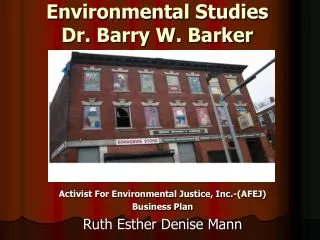 Environmental Studies Dr. Barry W. Barker